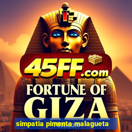 simpatia pimenta malagueta
